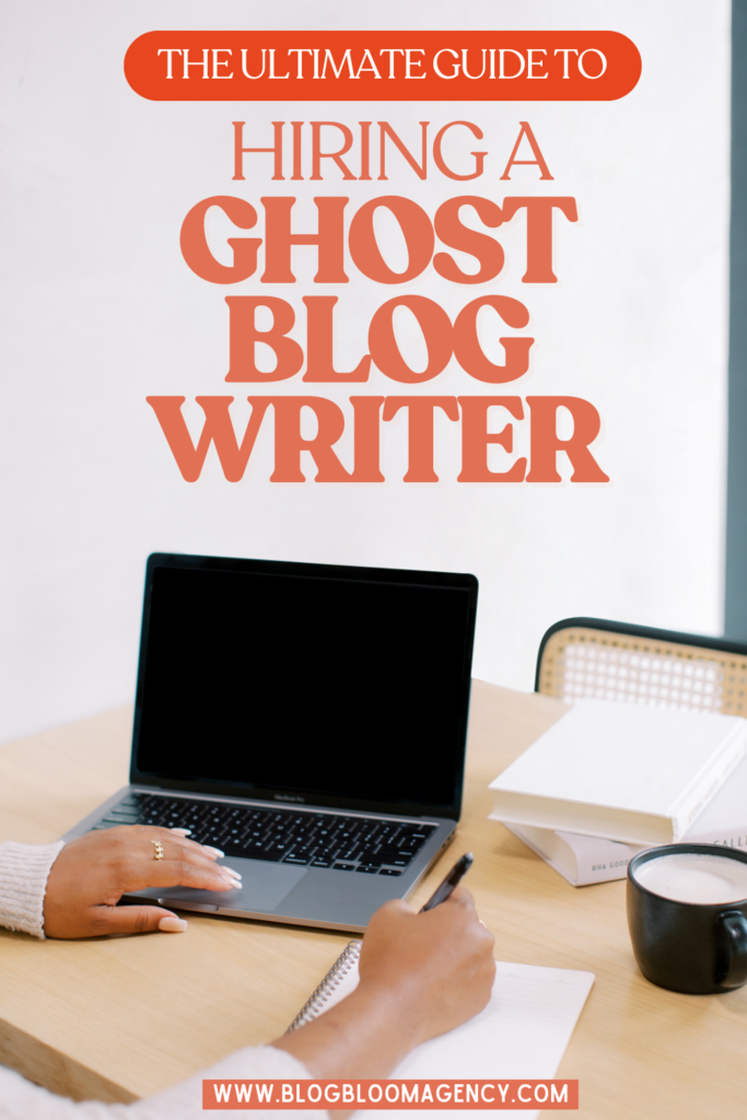 the ultimate guide to hiring a ghost blog writer