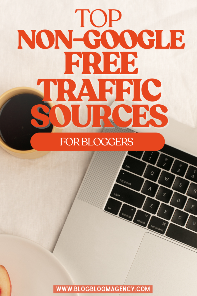 top non google free traffic sources for bloggers